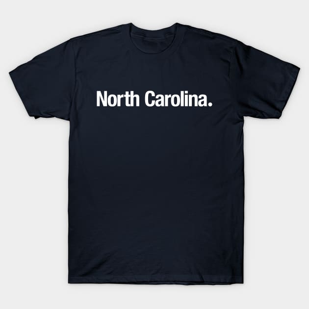 North Carolina. T-Shirt by TheAllGoodCompany